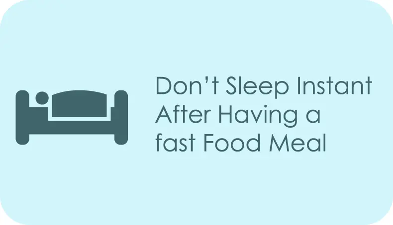 don't sleep instantly after a meal