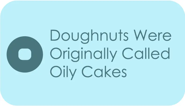 doughnuts were originally called oily cakes
